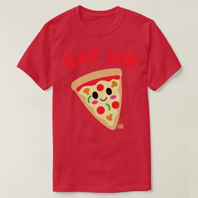 EAT ME PIZZA T-Shirt (Design Front)