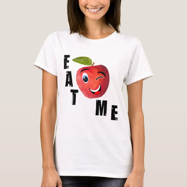 Eat me, says an apple!  T-Shirt (Front)