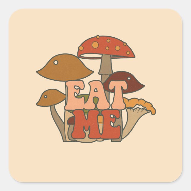 "Eat Me" – Whimsical Mushroom Design Square Sticker (Front)