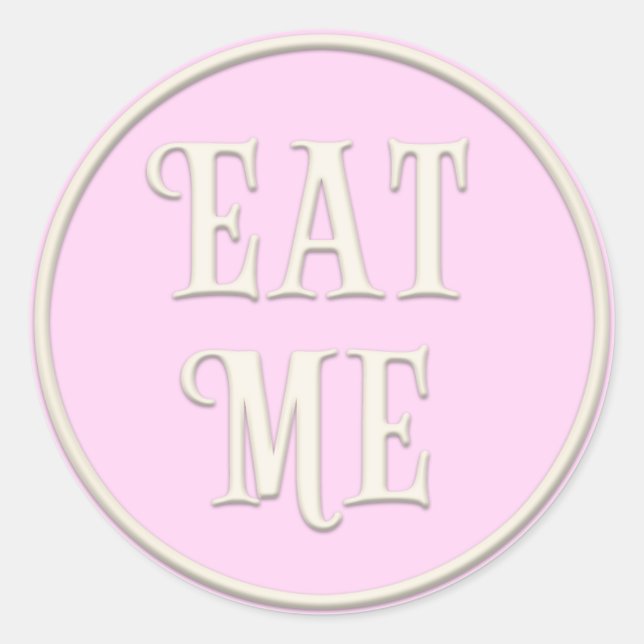 "Eat Me" Wonderland Tea Party Girly Pink Classic Round Sticker (Front)