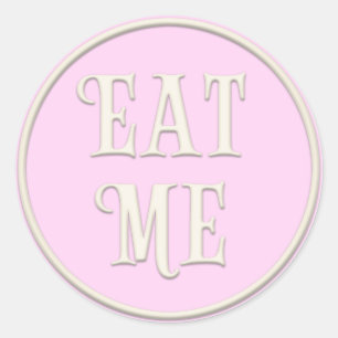 "Eat Me" Wonderland Tea Party Girly Pink Classic Round Sticker