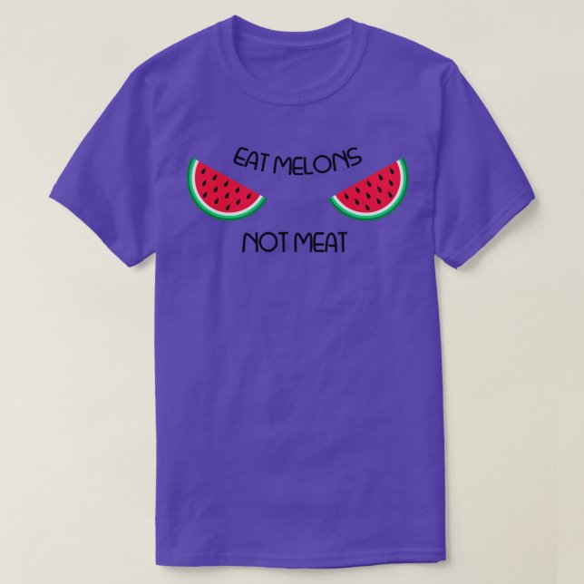 Eat Melons Not Meat T-Shirt (Design Front)