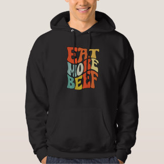 Eat More Beef Support Local Farmers Farming Farmer Hoodie