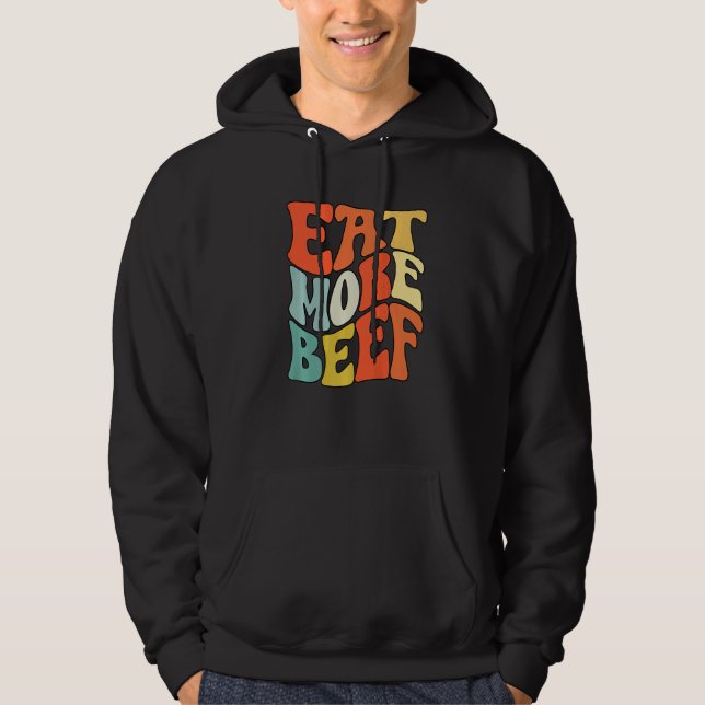 Eat More Beef Support Local Farmers Farming Farmer Hoodie (Front)