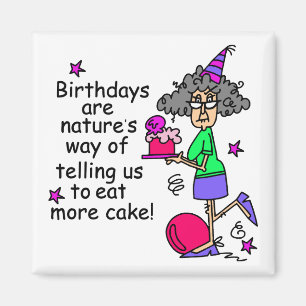 Eat More Cake Birthday Humour Magnet
