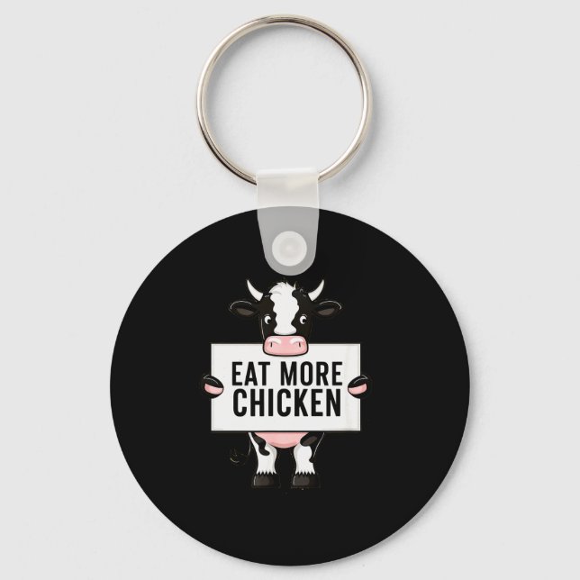 Eat More Chicken Funny Cow Loving Farm Tees Animal Key Ring (Front)