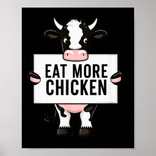 Eat More Chicken Funny Cow Loving Farm Tees Animal Poster