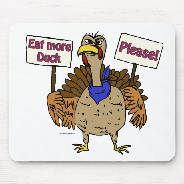 Eat More Duck - Talking Turkey Mouse Mat (Front)