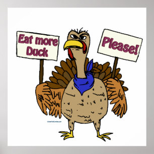 Eat More Duck - Talking Turkey Poster