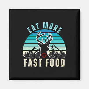 Eat More Fast Food Retro Vintage Camper Deer Hunti Magnet