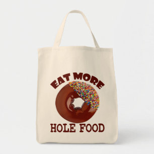 Eat More Hole Food Tote Bag