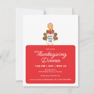 Eat More Pie Funny Turkey Thanksgiving Dinner Invitation