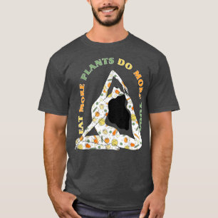 Eat more plants do more yoga World Vegetarian Day T-Shirt