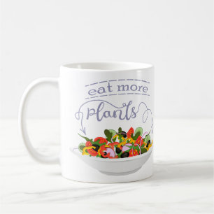 Eat more plants fresh salad motivation lettering coffee mug