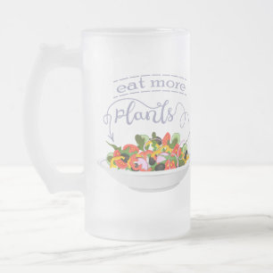 Eat more plants fresh salad motivation lettering frosted glass beer mug