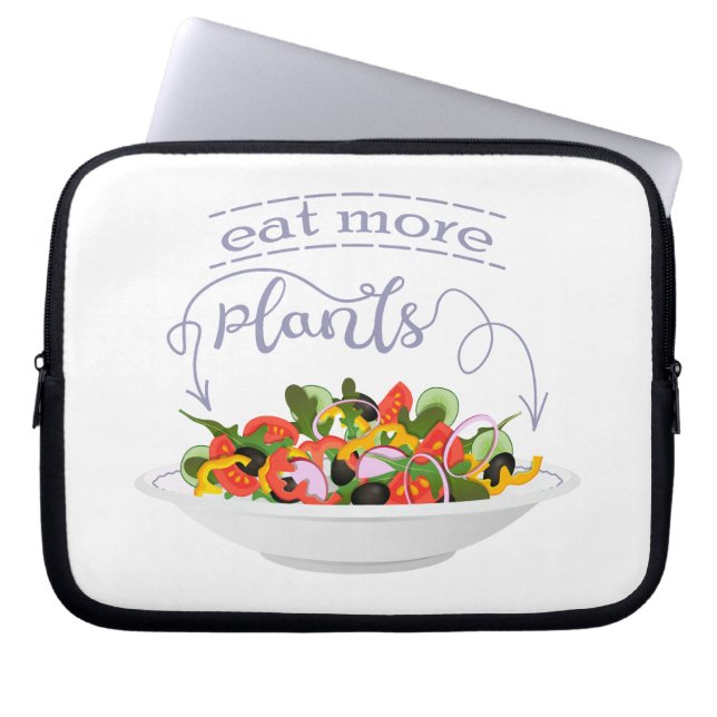 Eat more plants fresh salad motivation lettering laptop sleeve (Front)