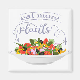 Eat more plants fresh salad motivation lettering magnet
