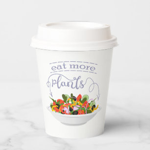 Eat more plants fresh salad motivation lettering paper cups