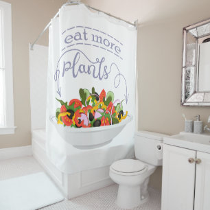 Eat more plants fresh salad motivation lettering shower curtain