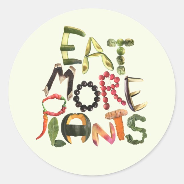 Eat More Plants - Healthy Food Quote For Vegans Classic Round Sticker (Front)