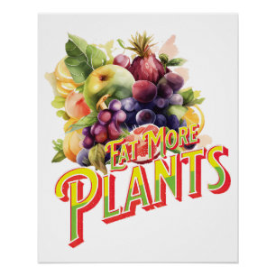 Eat More Plants  Poster