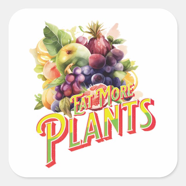 Eat More Plants  Square Sticker (Front)