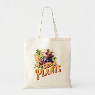 Eat More PlantsTote Bag