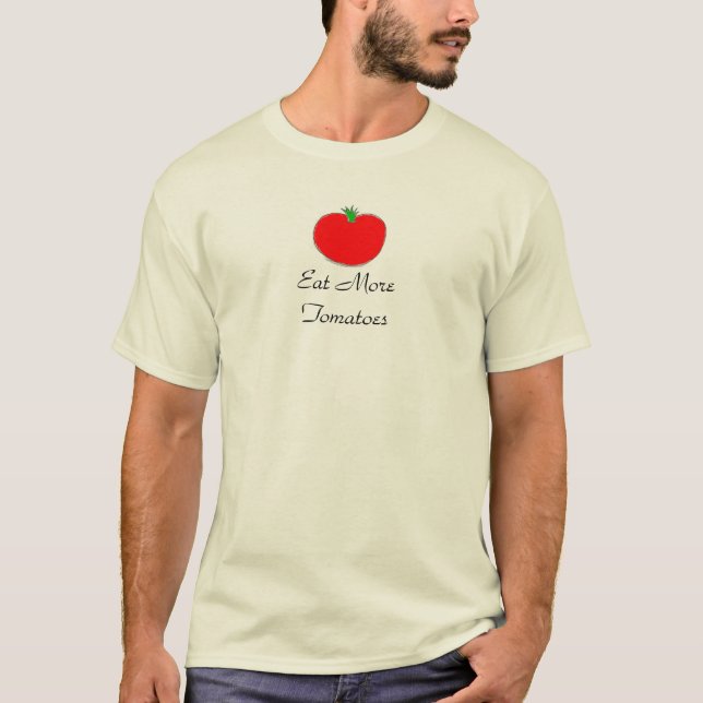 Eat More Tomatoes Shirts (Front)