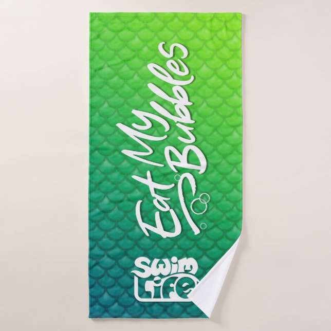 "Eat My Bubbles" Green/Teal scales Swim Life Bath Towel (Bath Towel)