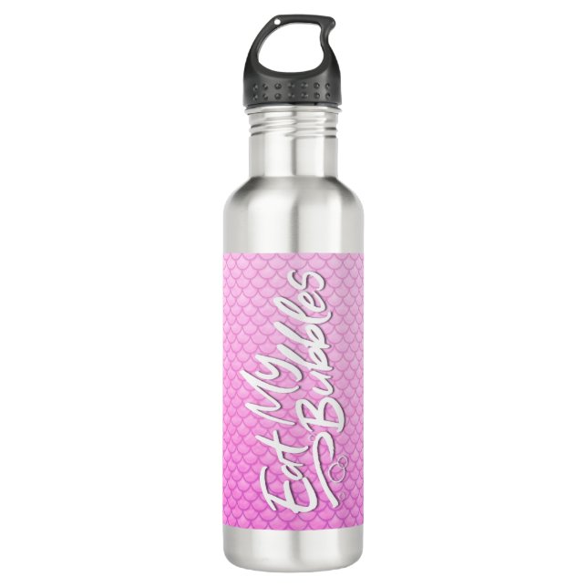 "Eat My Bubbles" Pink scales Swim Life 710 Ml Water Bottle (Front)