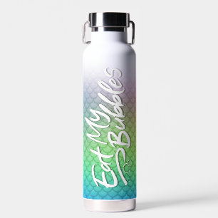 "Eat My Bubbles" Rainbow scales Swim Life Water Bottle