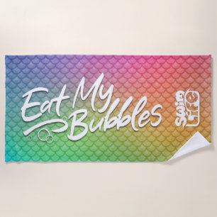 "Eat My Bubbles" Swim Life Rainbow Scales Beach Towel