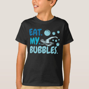 Eat My Bubbles Swim Team Swimmer Funny Swim T-Shirt