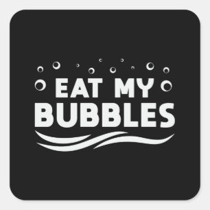 Eat My Bubbles Swimming Swimmer Swim Water Funny Square Sticker