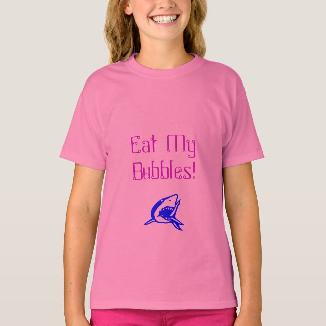 Eat My Bubbles! T-Shirt (Front)