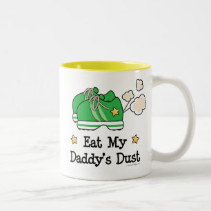 Eat My Daddy's Dust Runner Mug
