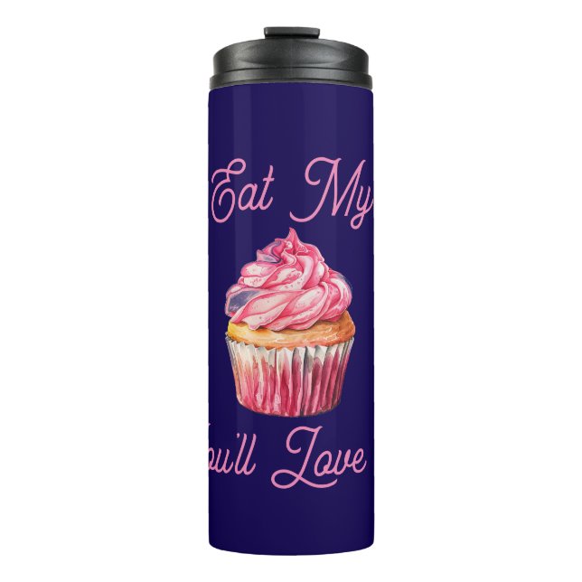 Eat My Muffin Thermal Tumbler (Front)