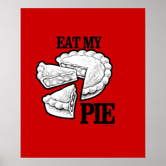 EAT MY PIE POSTER