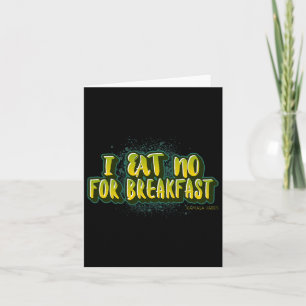 Eat No For Breakfast- Kamala Harris Quote Card