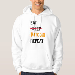 Eat NO Sleep Bitcoin Repeat  Hoodie