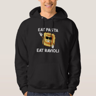 Eat Pasta Eat Ravioli Quotes About Italian Foodie  Hoodie