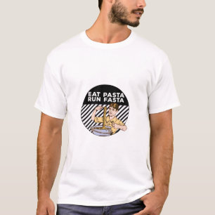 Eat Pasta Run Fasta T-Shirt