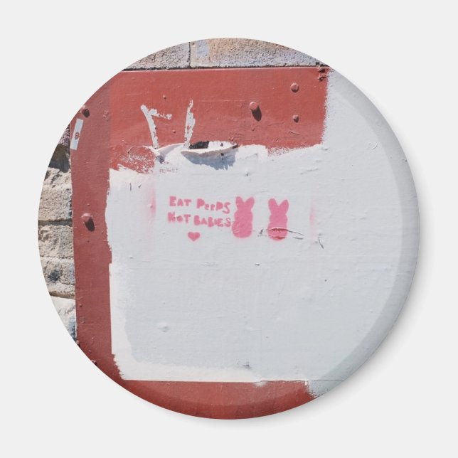 Eat Peeps... Not Babies Magnet (Front)