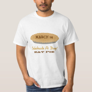 Eat Pie on Pi Day T-Shirt