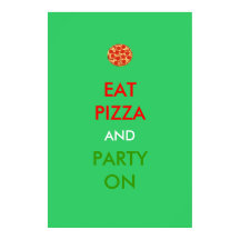 Eat Pizza and Party On Funny Poster