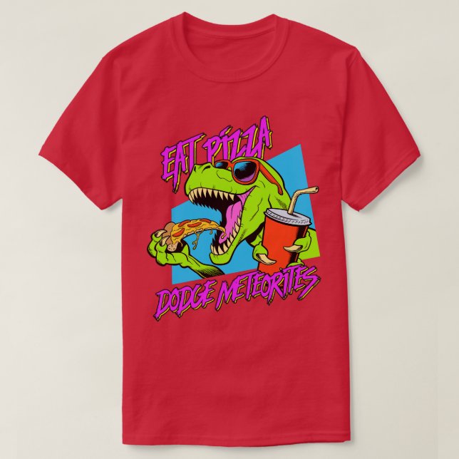 Eat Pizza Dodge Meteorites T-Shirt (Design Front)