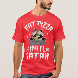 Eat Pizza Hail Satan Racoon Death Metal Rock Goth T-Shirt
