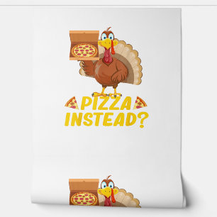 Eat pizza instead of turkey on Thanksgiving Wallpaper