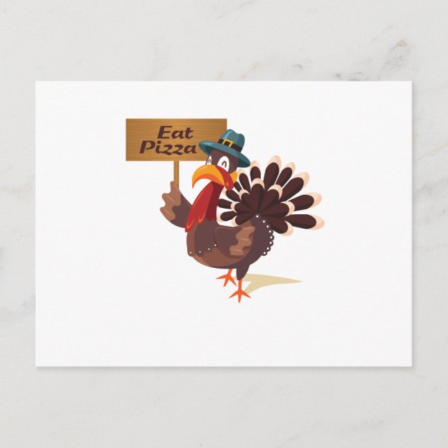 Eat Pizza Turkey Funny Thanksgiving Holiday Postcard (Front)