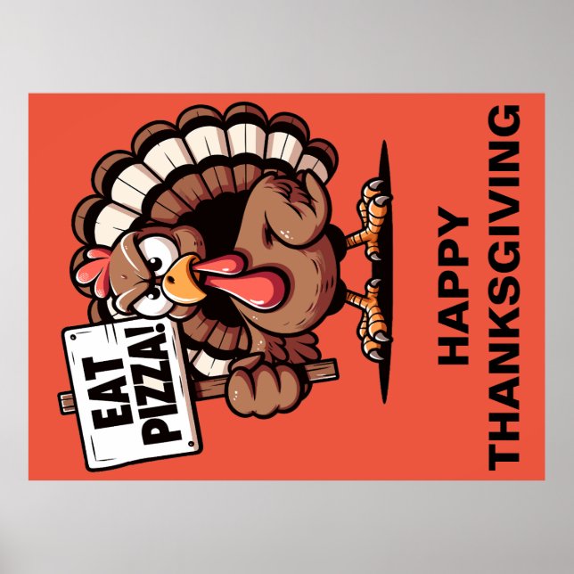 Eat Pizza Turkey Poster (Front)